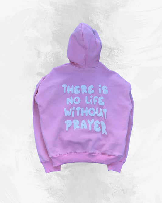 'NO LIFE WITHOUT PRAYER' SOFT PINK